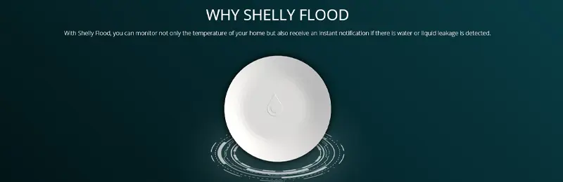 Le Shelly Flood est un détecteur de fuite d'eau intelligent qui vous alerte instantanément en cas de fuite grâce à sa connectivité Wi-Fi.